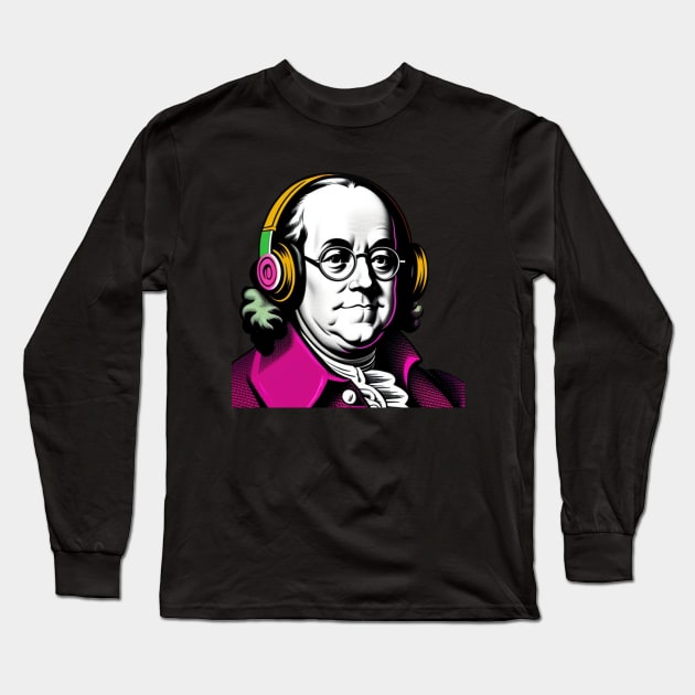 Pop Art Pink Benjamin Franklin with Headphones Long Sleeve T-Shirt by musicgeniusart